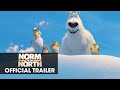 Norm Of The North – Official Trailer HD